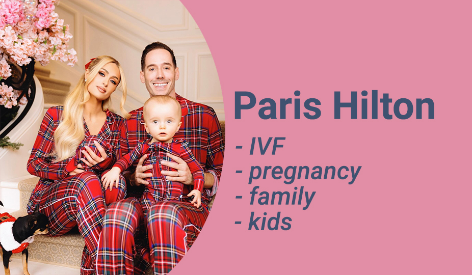 Paris Hilton Surrogate, IVF and Children - Star Family